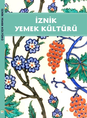 İznik Yemek Kültürü Kitabı